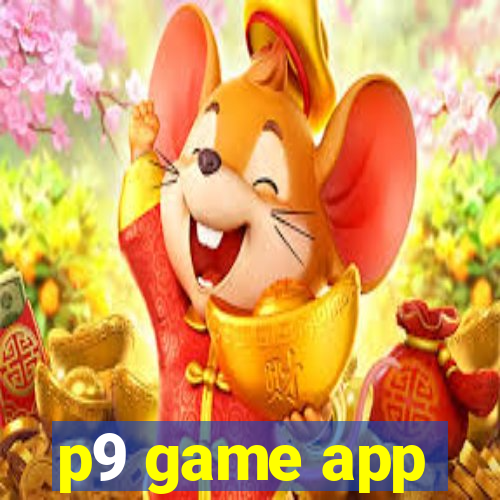 p9 game app